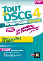 Tout le DSCG 4 Comptabilite et Audit - Fiches mémos + exos au verso