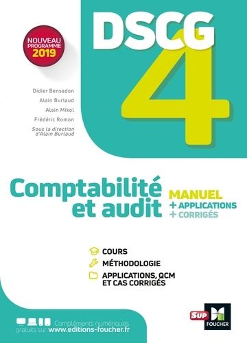 Comptabilité et audit DSCG 4 - Manuel, applications, corrigés