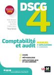 Comptabilité et audit DSCG 4 - Manuel, applications, corrigés