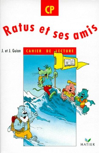 Ratus et ses amis - Cahier de lecture CP