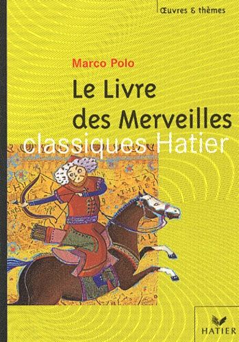 Le Livre des Merveilles Le Livre des Merveilles