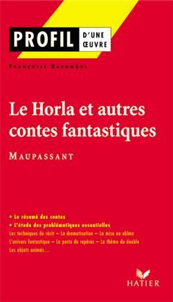 Profil - Maupassant (Guy de) : Le Horla et autres contes fantastiques