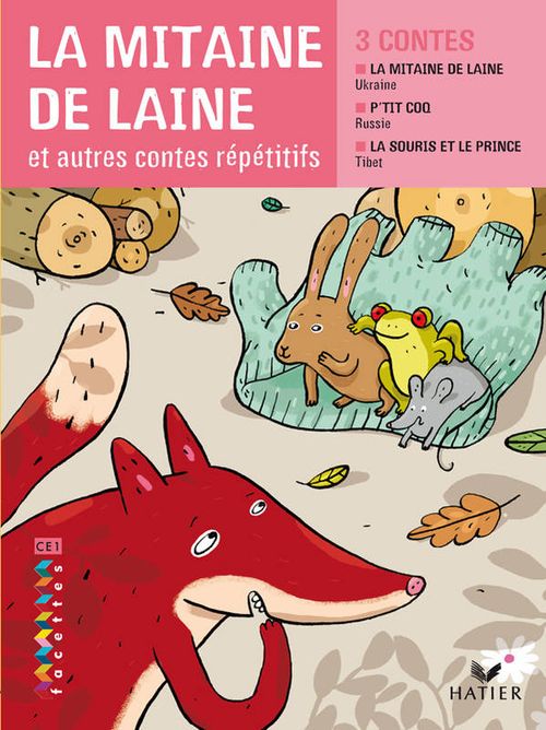 Facettes CE1 - Album 1 : La mitaine de laine et autres contes répétitifs Facettes CE1 - Album 1 : La mitaine de laine et autres contes répétitifs