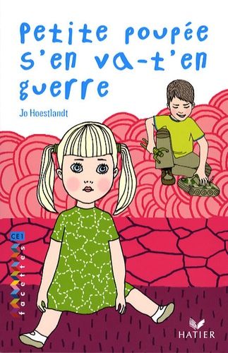 Petite poupée s'en va-t'en guerre Petite poupée s'en va-t'en guerre