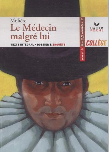 Le Médecin malgrè lui (1666) Le Médecin malgrè lui (1666)