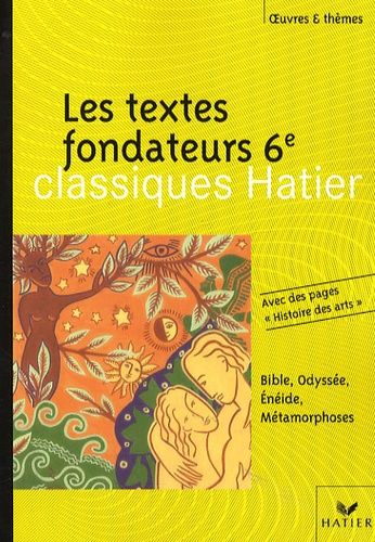 Les textes fondateurs 6e