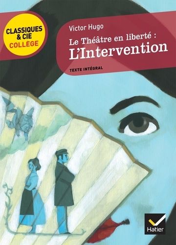 Le Théâtre en liberté : L'Intervention Le Théâtre en liberté : L'Intervention