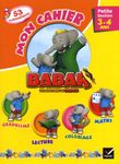 Mon cahier Babar Les Aventures de Badou Petite section 3-4 ans - Graphisme, lecture, maths, coloriage