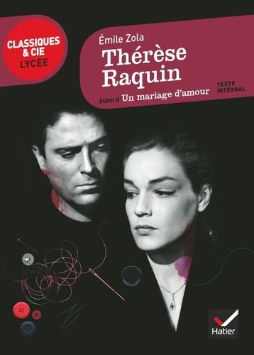 Thérèse Raquin suivi d'Un mariage d'amour Thérèse Raquin suivi d'Un mariage d'amour