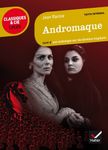 Andromaque - Suivi d'une anthologie sur les héroïnes tragiques