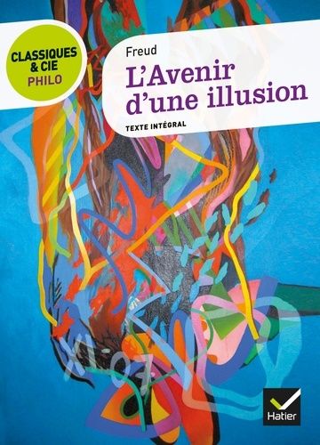 L'avenir d'une illusion - Texte intégral