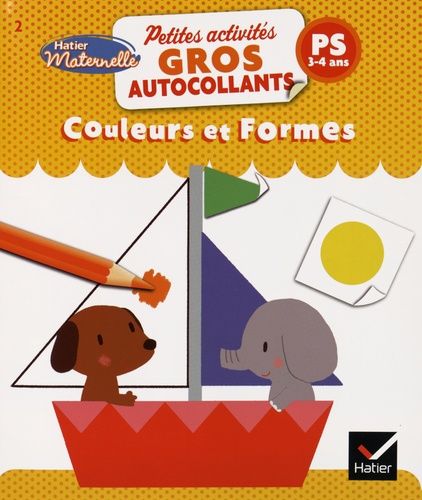 Couleurs et formes PS - Petites activités gros autocollants