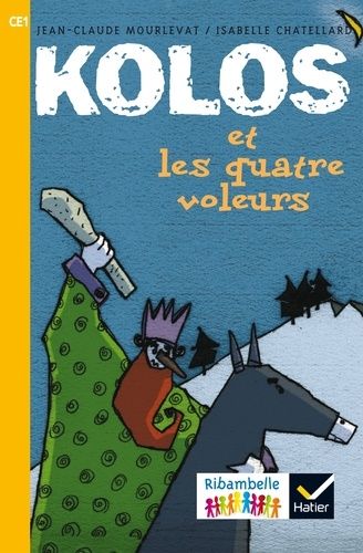 Kolos et les quatre voleurs Kolos et les quatre voleurs