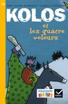Kolos et les quatre voleurs Kolos et les quatre voleurs