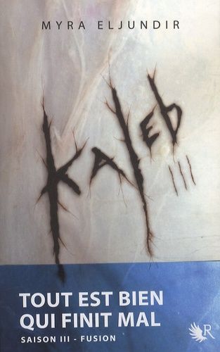 Kaleb - Saison 3 Kaleb - Saison 3