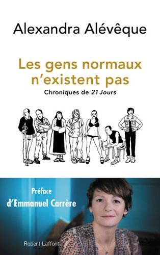 Les gens normaux n'existent pas - Chroniques de 21 Jours