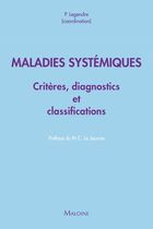 Maladies systémiques - Critères diagnostiques et de classification