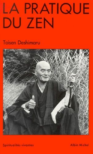 La Pratique du zen La Pratique du zen
