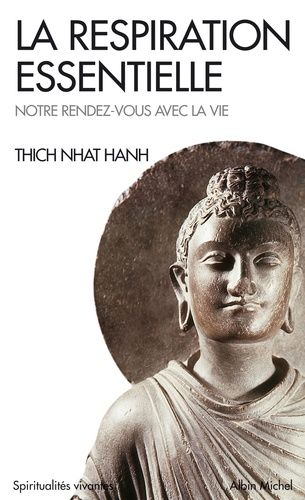 La respiration essentielle. - Notre rendez-vous avec la vie