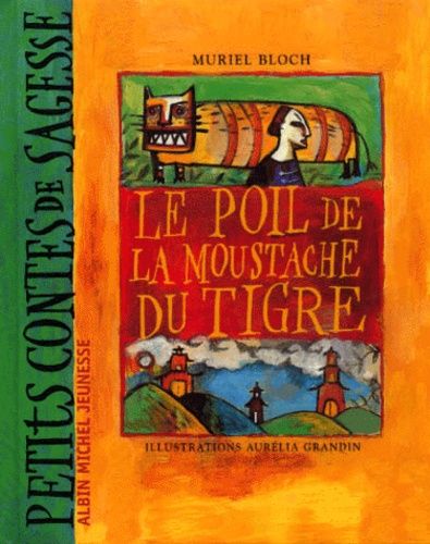 Le poil de la moustache du tigre suivi de La moustache impériale et de Qui, quand, quoi Le poil de la moustache du tigre suivi de La moustache impériale et de Qui, quand, quoi