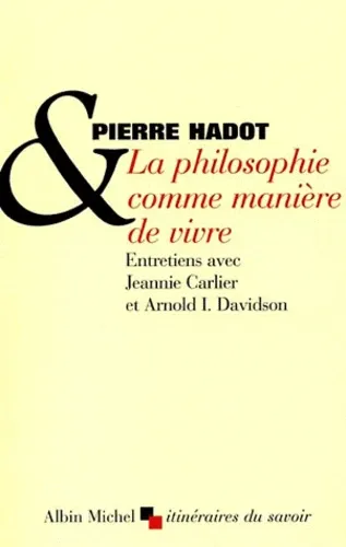 La philosophie comme manière de vivre
