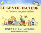 Le gentil facteur - Ou Lettres à des gens célèbres Le gentil facteur - Ou Lettres à des gens célèbres