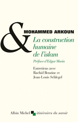 La construction humaine de l'Islam