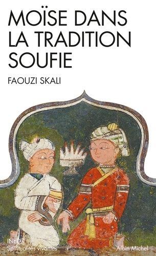 Moïse dans la tradition soufie Moïse dans la tradition soufie