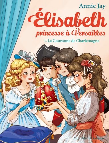 Elisabeth, princesse à Versailles Tome 7