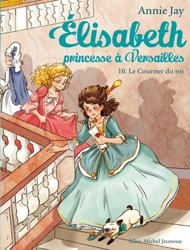 Elisabeth, princesse à Versailles Tome 10