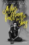 Ashes falling for the sky Tome 1