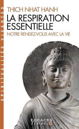 La respiration essentielle - Suivi de Notre rendez-vous avec la vie