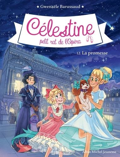 Célestine, petit rat de l'Opéra Tome 12