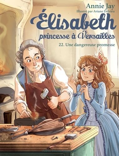 Elisabeth, princesse à Versailles Tome 22