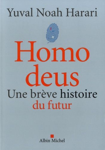 Homo deus - Une brève histoire du futur