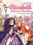 Elisabeth, princesse à Versailles Tome 27