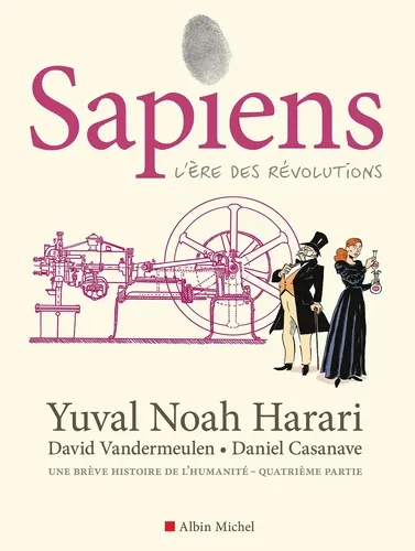 Sapiens Tome 4L'Ere des révolutions Sapiens Tome 4L'Ere des révolutions