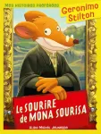 Geronimo Stilton Le sourire de Mona Sourisa Geronimo Stilton Le sourire de Mona Sourisa