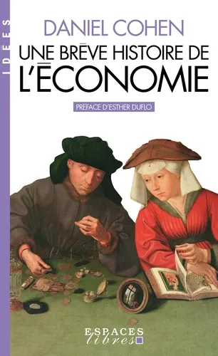 Une brève histoire de l'économie Une brève histoire de l'économie