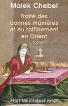 Traité des bonnes manières et du raffinement en Orient - Tome 2