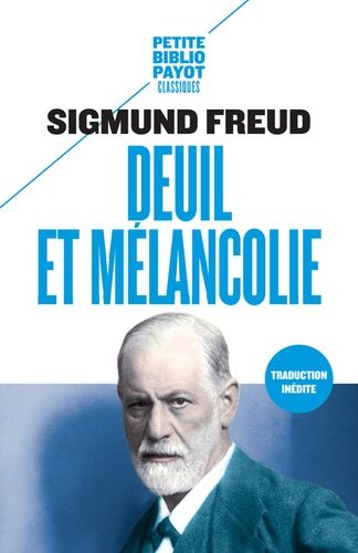 Deuil et mélancolie Deuil et mélancolie