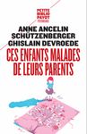 Ces enfants malades de leurs parents