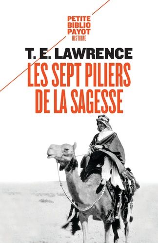 Les sept piliers de la sagesse - Un triomphe Les sept piliers de la sagesse - Un triomphe
