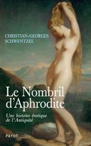 Le nombril d'Aphrodite - Une histoire érotique de l'Antiquité