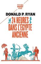 24 heures dans l'Egypte ancienne 24 heures dans l'Egypte ancienne