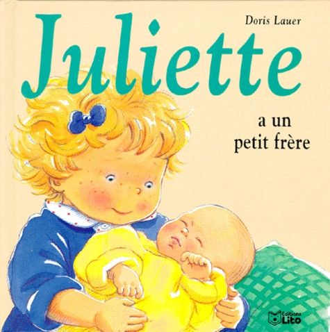 Juliette a un petit frère Juliette a un petit frère