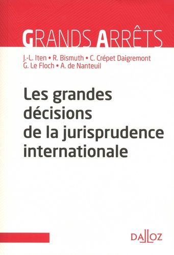 Les grandes décisions de la jurisprudence internationale