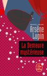 Arsène Lupin : La demeure mystérieuse