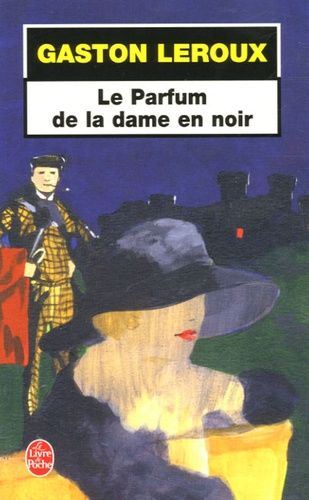 Le Parfum de la dame en noir Le Parfum de la dame en noir