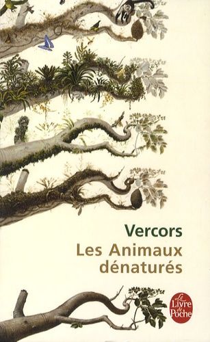 Les Animaux dénaturés Les Animaux dénaturés
